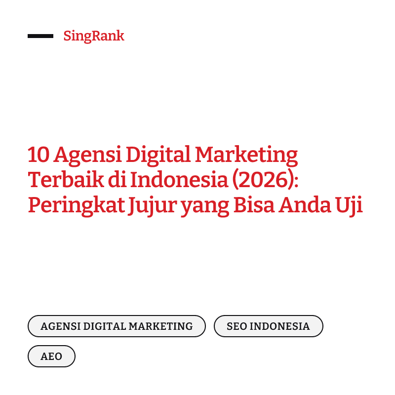 10 Agensi Digital Marketing Terbaik di Indonesia (2026): Peringkat Jujur yang Bisa Anda Uji