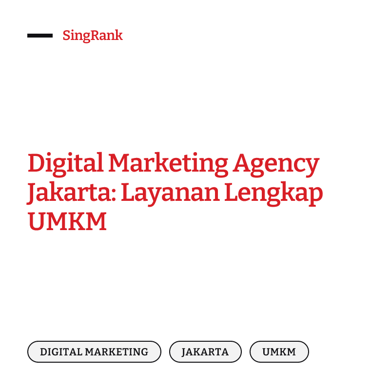 Digital Marketing Agency Jakarta: Layanan Lengkap UMKM