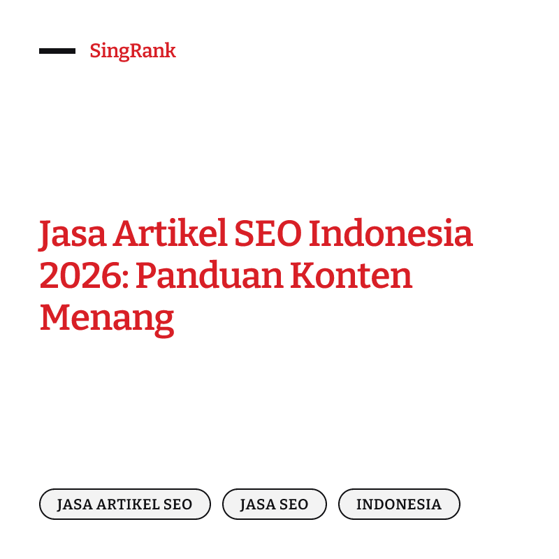 Jasa artikel SEO Indonesia — konten yang menang di Google dan dikutip AI
