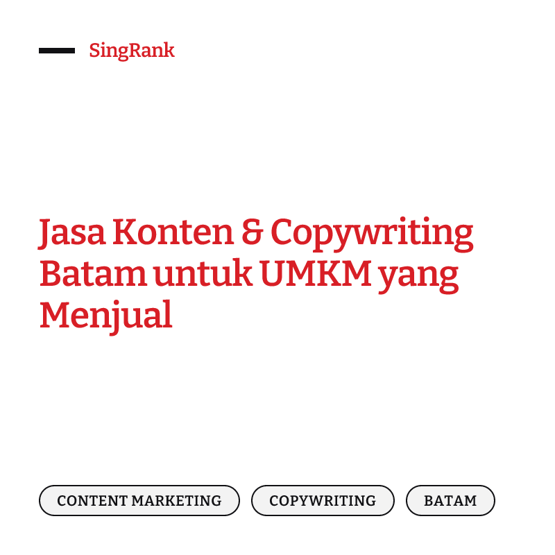 Jasa Konten & Copywriting Batam untuk UMKM yang Menjual