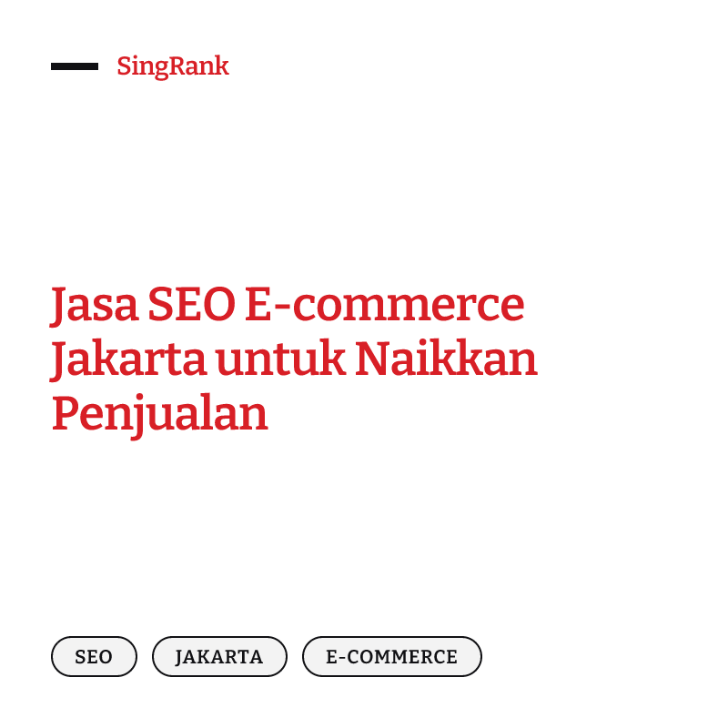 Jasa SEO E-commerce Jakarta untuk Naikkan Penjualan