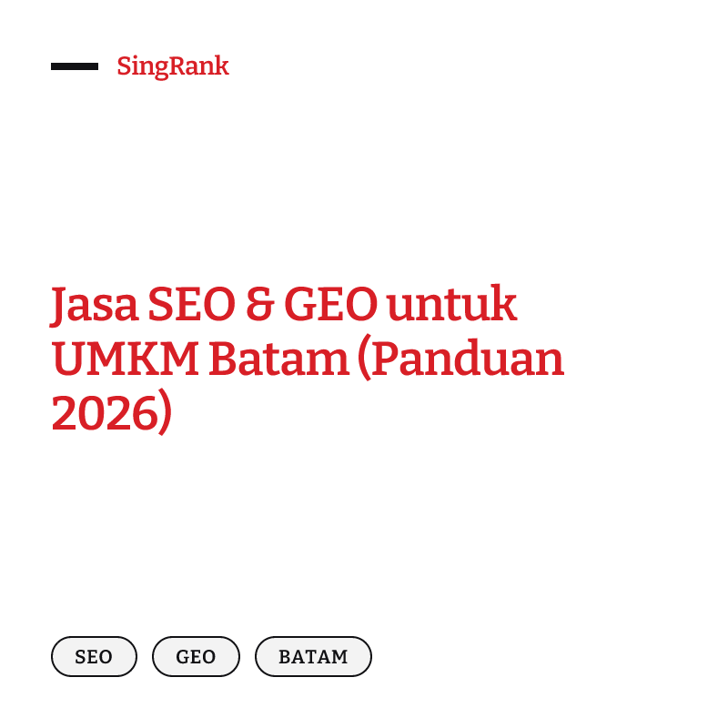 Jasa SEO & GEO untuk UMKM Batam (Panduan 2026)